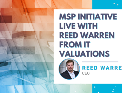 MSP Initiative LIVE with Reed Warren from iT Valuations
