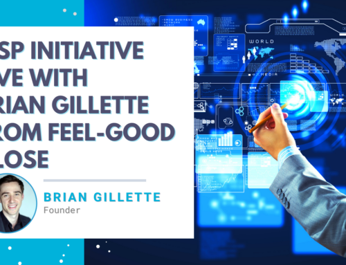 MSP Initiative LIVE with Brian Gillette from Feel-Good Close