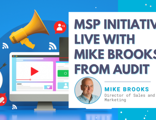 MSP Initiative LIVE with Mike Brooks from AudIT