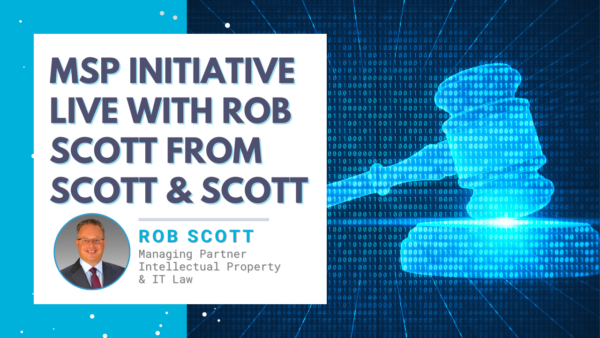 MSP Initiative LIVE with Rob Scott from Scott & Scott – mspinitiative.com