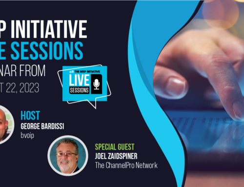 MSP Initiative LIVE with Joel Zaidspiner of The ChannelPro Network